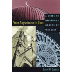 From Abyssinian to Zion: A Guide to Manhattan's Houses of Worship