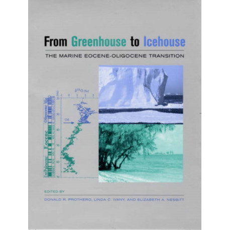 From Greenhouse to Icehouse: The Marine Eocene-Oligocene Transition