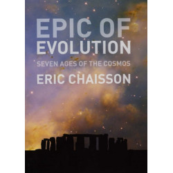 Epic of Evolution: Seven Ages of the Cosmos