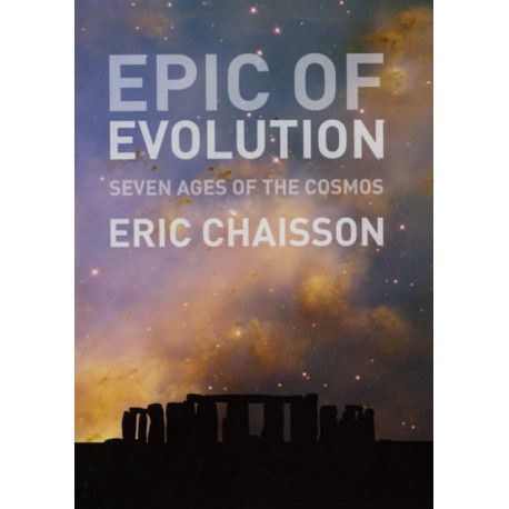Epic of Evolution: Seven Ages of the Cosmos