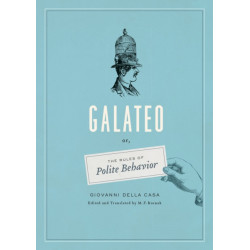Galateo: Or, The Rules of Polite Behavior
