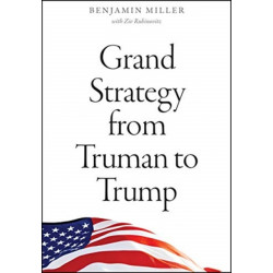 Grand Strategy from Truman to Trump