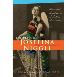 The Plays of Josefina Niggli: Recovered Landmarks of Latino Literature
