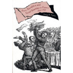 Press, Revolution, and Social Identities in France, 1830–1835
