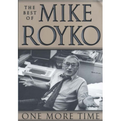 One More Time: The Best of Mike Royko