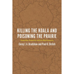 Killing the Koala and Poisoning the Prairie: Australia, America, and the Environment