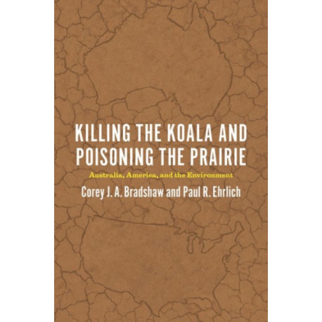 Killing the Koala and Poisoning the Prairie: Australia, America, and the Environment