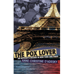 The Pox Lover: An Activist's Decade in Paris and New York