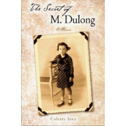 The Secret of M. Dulong: A Memoir