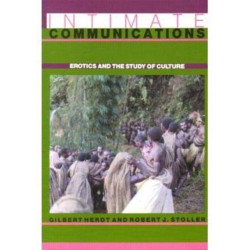 Intimate Communications: Erotics and the Study of Culture