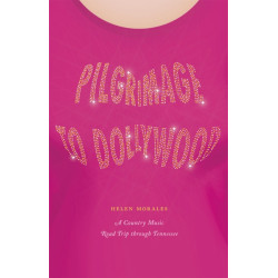 Pilgrimage to Dollywood: A Country Music Road Trip through Tennessee