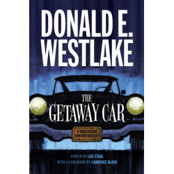 The Getaway Car: A Donald Westlake Nonfiction Miscellany