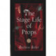 The Stage Life of Props