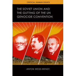 The Soviet Union and the Gutting of the UN Genocide Convention