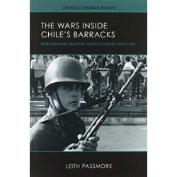 The Wars Inside Chile's Barracks: Remembering Military Service Under Pinochet