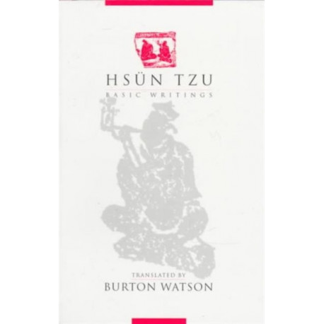 Hsun Tzu: Basic Writings