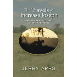 The TRAVELS of INCREASE JOSEPH