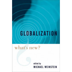 Globalization: What's New?