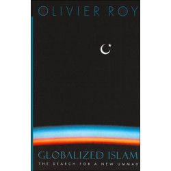 Globalized Islam: The Search for a New Ummah