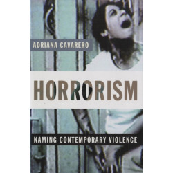 Horrorism: Naming Contemporary Violence