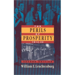 The Perils of Prosperity, 1914-1932
