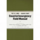 The U.S. Army/Marine Corps Counterinsurgency Field Manual