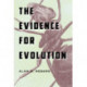 The Evidence for Evolution