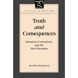 Truth and Consequences: Intentions, Conventions, and the New Thematics
