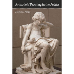 Aristotle's Teaching in the "Politics"