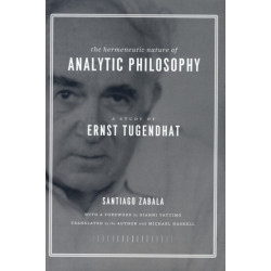 The Hermeneutic Nature of Analytic Philosophy: A Study of Ernst Tugendhat