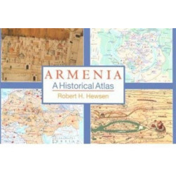 Armenia: A Historical Atlas