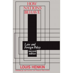 How Nations Behave: Law and Foreign Policy