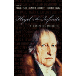Hegel and the Infinite: Religion, Politics, and Dialectic
