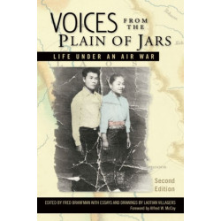 Voices from the Plain of Jars: Life Under an Air War