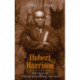 Hubert Harrison: The Voice of Harlem Radicalism, 1883-1918