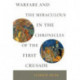 Warfare and the Miraculous in the Chronicles of the First Crusade