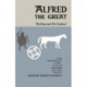 Alfred the Great: The King and His England