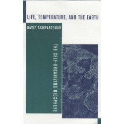 Life, Temperature, and the Earth: The Self-Organizing Biosphere
