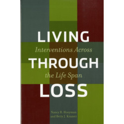 Living Through Loss: Interventions Across the Life Span