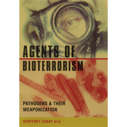 Agents of Bioterrorism: Pathogens and Their Weaponization