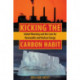 Kicking the Carbon Habit: Global Warming and the Case for Renewable and Nuclear Energy