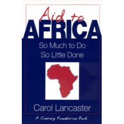 Aid to Africa: So Much To Do, So Little Done