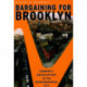 Bargaining for Brooklyn: Community Organizations in the Entrepreneurial City