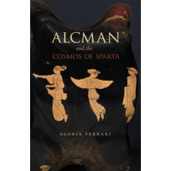 Alcman and the Cosmos of Sparta