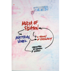 Media of Reason: A Theory of Rationality