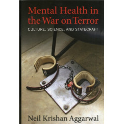 Mental Health in the War on Terror: Culture, Science, and Statecraft
