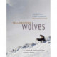 Yellowstone Wolves: Science and Discovery in the World's First National Park