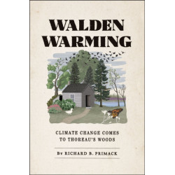 Walden Warming: Climate Change Comes to Thoreau's Woods