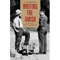 Writing the Amish: The Worlds of John A. Hostetler