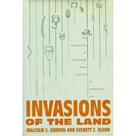 Invasions of the Land: The Transitions of Organisms from Aquatic to Terrestrial Life